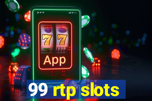 99 rtp slots